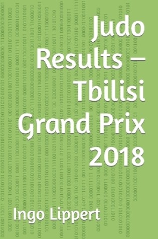 Cover of Judo Results - Tbilisi Grand Prix 2018