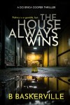 Book cover for The House Always Wins