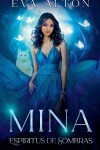 Book cover for Mina - Espíritus de Sombras