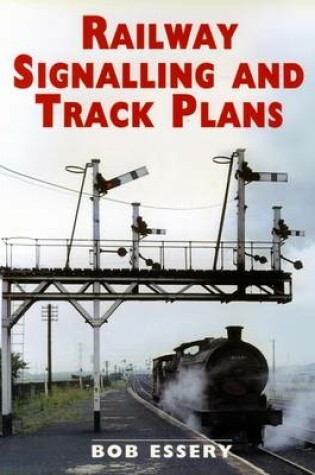 Cover of Railway Signalling And Track Plans