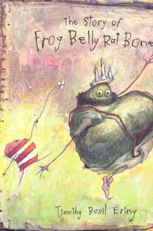 Cover of Story Of Frog Belly Rat Bone