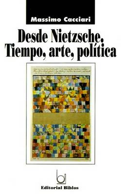 Cover of Desde Nietzsche: Tiempo, Arte, Politica