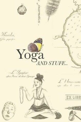 Cover of Yoga and stuff