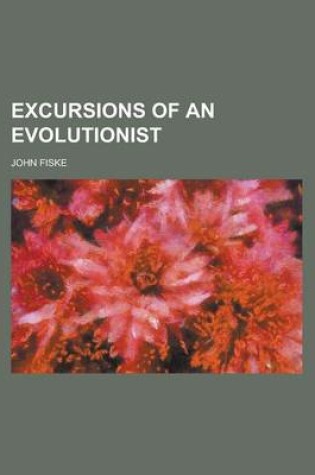 Cover of Excursions of an Evolutionist