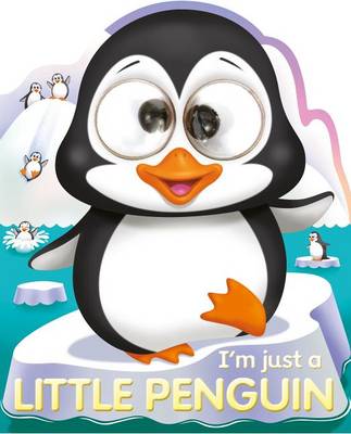 Cover of I'm Just a Little Penguin