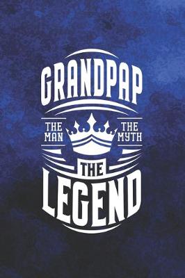 Book cover for Grandpap The Man The Myth The Legent