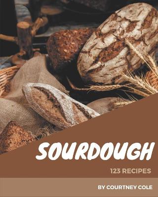 Book cover for 123 Sourdough Recipes