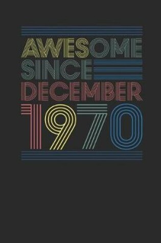 Cover of Awesome Since December 1970