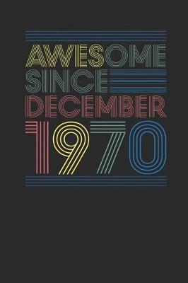 Book cover for Awesome Since December 1970