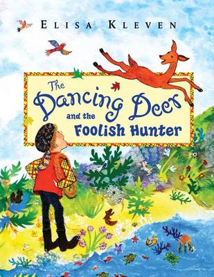 Book cover for The Dancing Deer and the Foolish Hunter