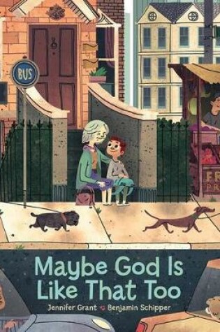 Cover of Maybe God Is Like That Too