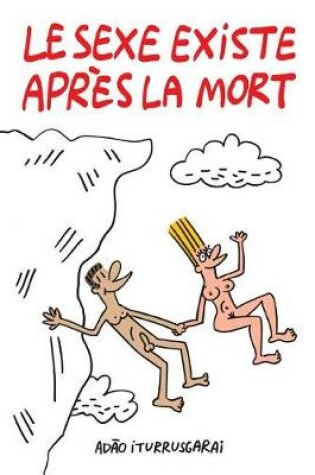 Cover of Le Sexe Existe Apres la Mort