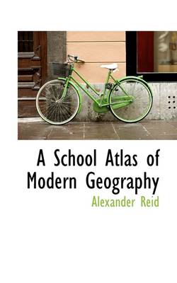 Book cover for A School Atlas of Modern Geography