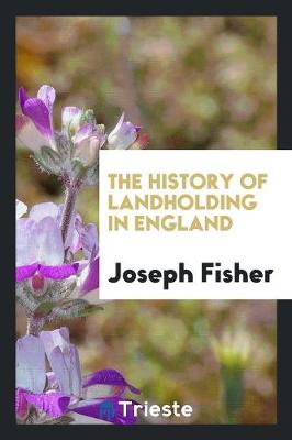 Book cover for The History of Landholding in England