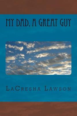 Cover of My Dad, a Geat Guy