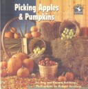 Cover of Picking Apples & Pumpkins