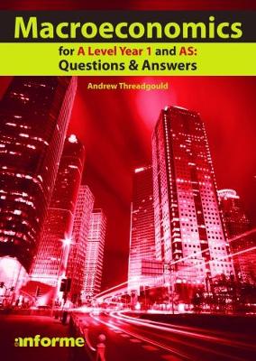 Book cover for Macroeconomics for A Level Year 1 and AS: Questions & Answers