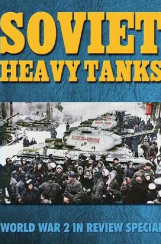 Cover of Soviet Heavy Tanks