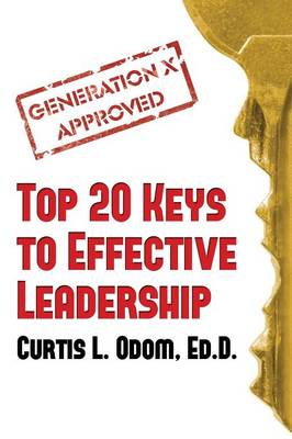 Book cover for Generation X Approved - Top 20 Keys to Effective Leadership
