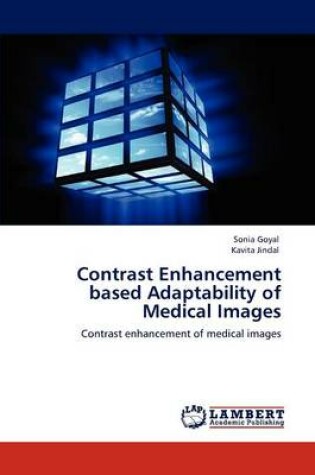 Cover of Contrast Enhancement based Adaptability of Medical Images