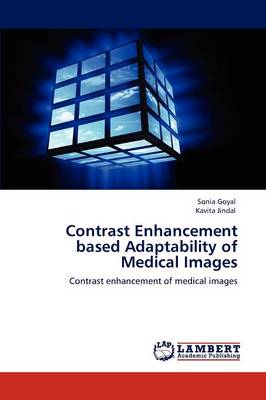 Book cover for Contrast Enhancement based Adaptability of Medical Images