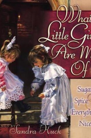 Cover of What Little Girls Are Made Of