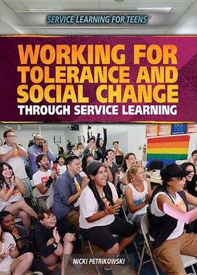 Cover of Working for Tolerance and Social Change Through Service Learning