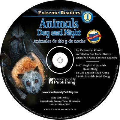 Cover of Animals Day and Night English-Spanish Extreme Reader Audio CD