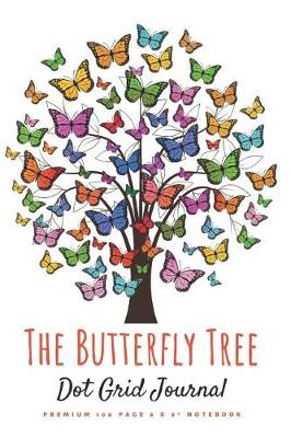 Book cover for The Butterfly Tree Dot Grid Journal