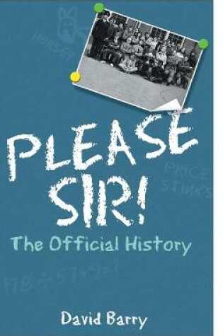 Cover of Please Sir! The Official History
