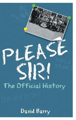 Book cover for Please Sir! The Official History