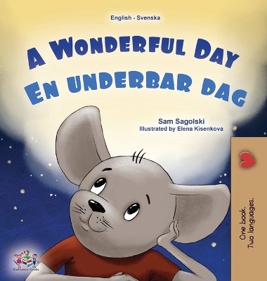 Book cover for A Wonderful Day (English Swedish Bilingual Children's Book)