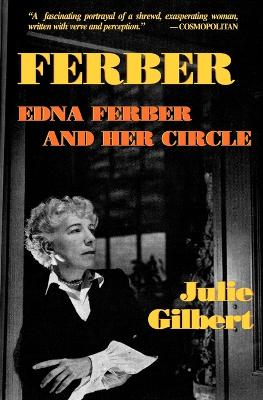Cover of Ferber: Edna Ferber and Her Circle