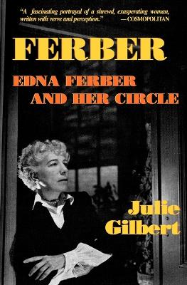 Book cover for Ferber: Edna Ferber and Her Circle