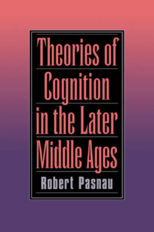 Cover of Theories of Cognition in the Later Middle Ages