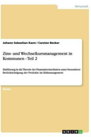 Cover of Zins- und Wechselkursmanagement in Kommunen - Teil 2