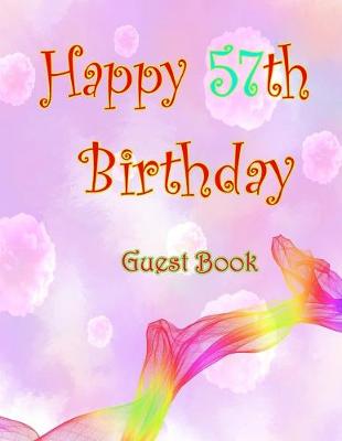 Book cover for Happy 57th Birthday Guest Book