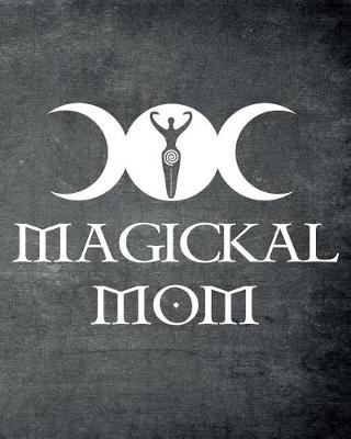 Book cover for Magickal Mom