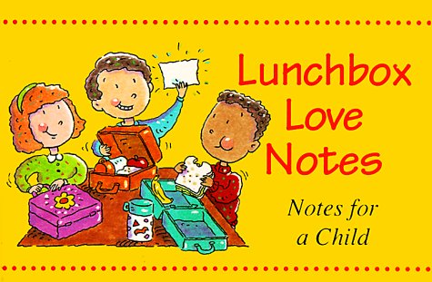 Book cover for Lunchbox Love Notes Notes for a Child