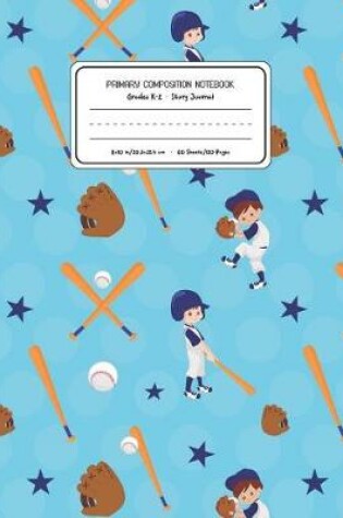 Cover of Primary Composition Notebook Grades K-2 Story Journal