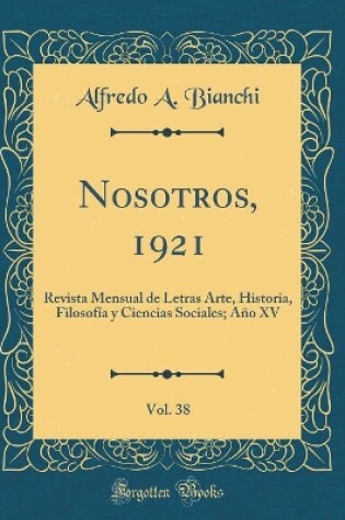 Cover of Nosotros, 1921, Vol. 38