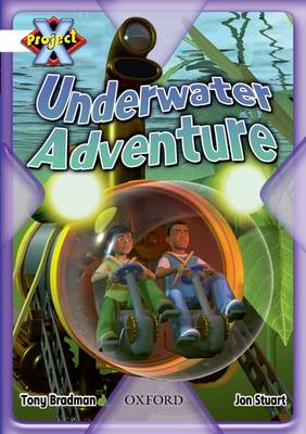 Book cover for Project X: White: Inventors and Inventions: Underwater Adventure