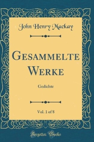 Cover of Gesammelte Werke, Vol. 1 of 8