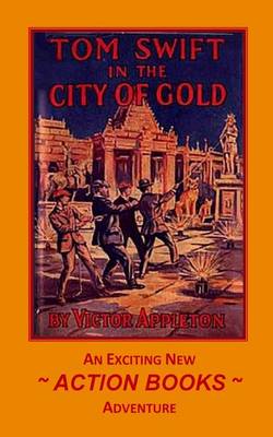 Book cover for Tom Swift 11 - Tom Swift in the City of Gold
