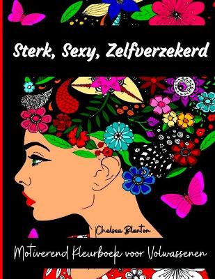Book cover for Sterk, Sexy, Zelfverzekerd Motiverend Kleurboek voor Volwassenen