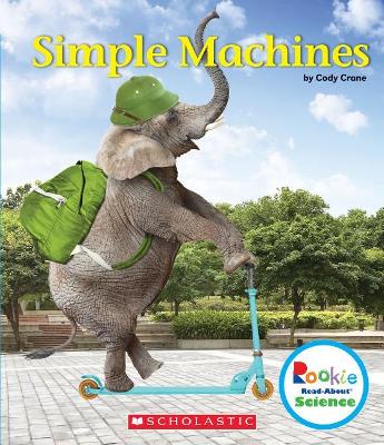 Cover of Simple Machines (Rookie Read-About Science: Physical Science)