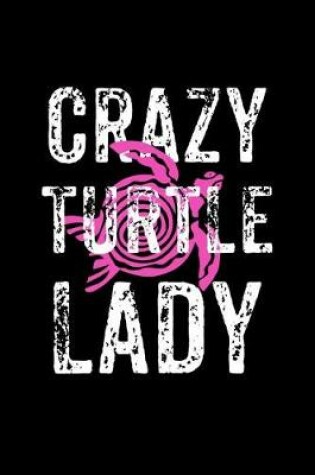 Cover of Crazy Turtle Lady