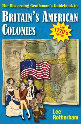 Book cover for The Discerning Gentleman's Guidebook to Britain's American Colonies