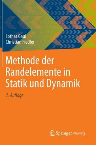 Cover of Methode Der Randelemente in Statik Und Dynamik