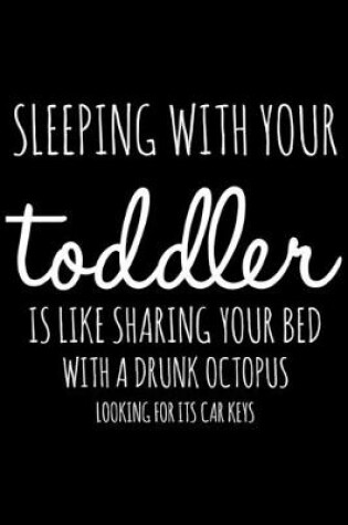 Cover of Sleeping with your Toddler